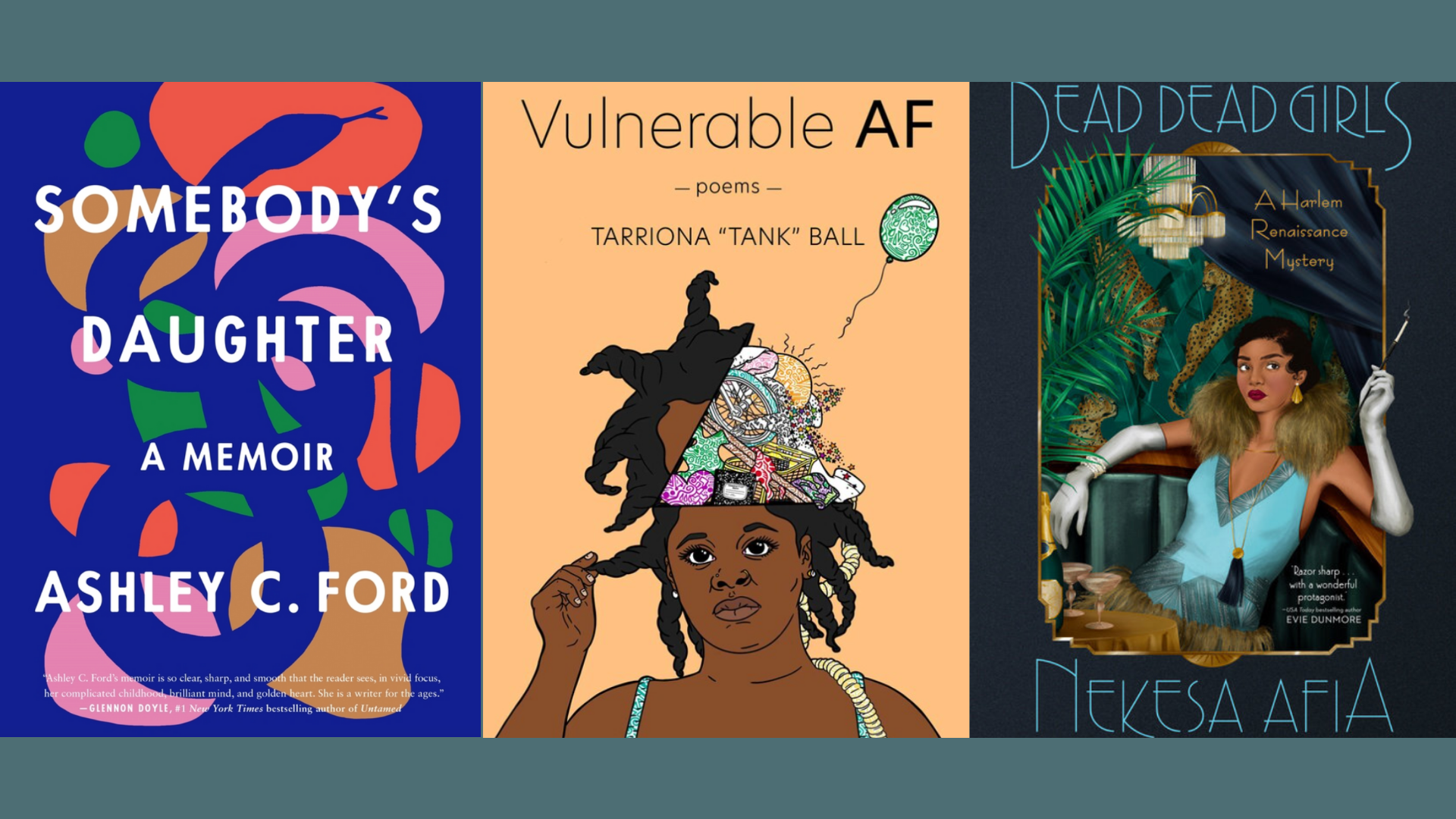Somebody’s Daughter, Vulnerable AF, Dead Dead Girls Image: Flatiron Books, Simon and Schuster, Penguin Random House